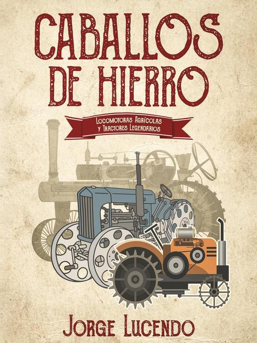Title details for Caballos de Hierro by Jorge Lucendo - Wait list